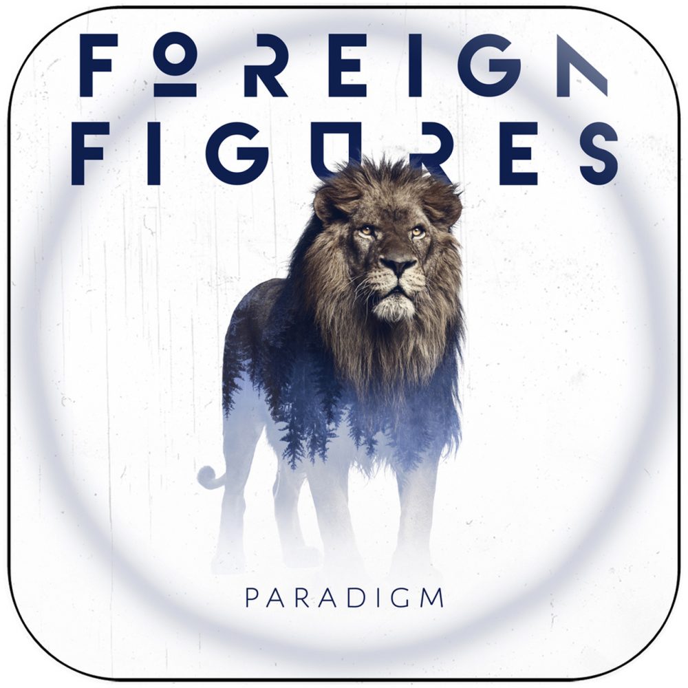 Lyrics: “Paradigm” – Foreign Figures