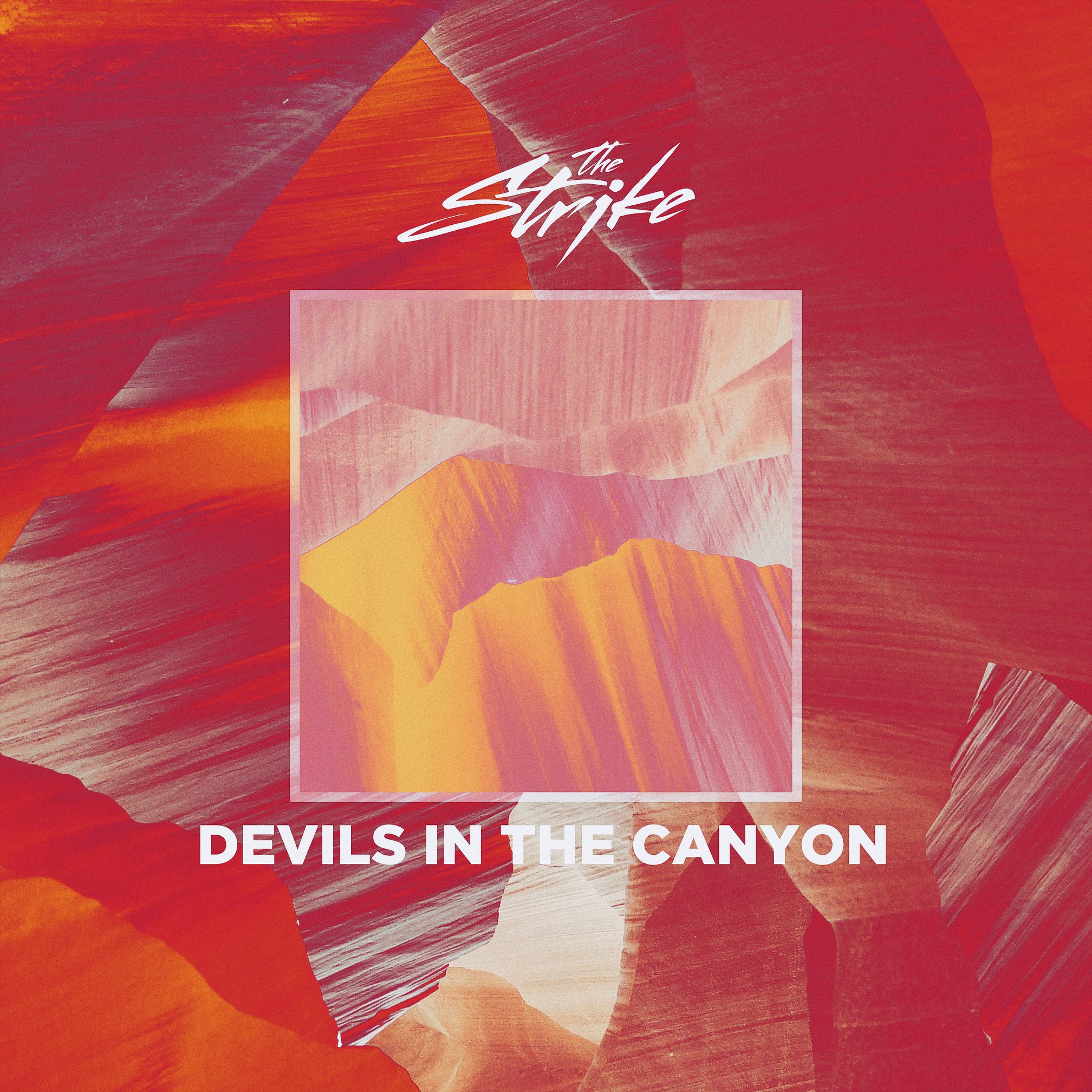 Lyrics: “Devils In The Canyon” – The Strike