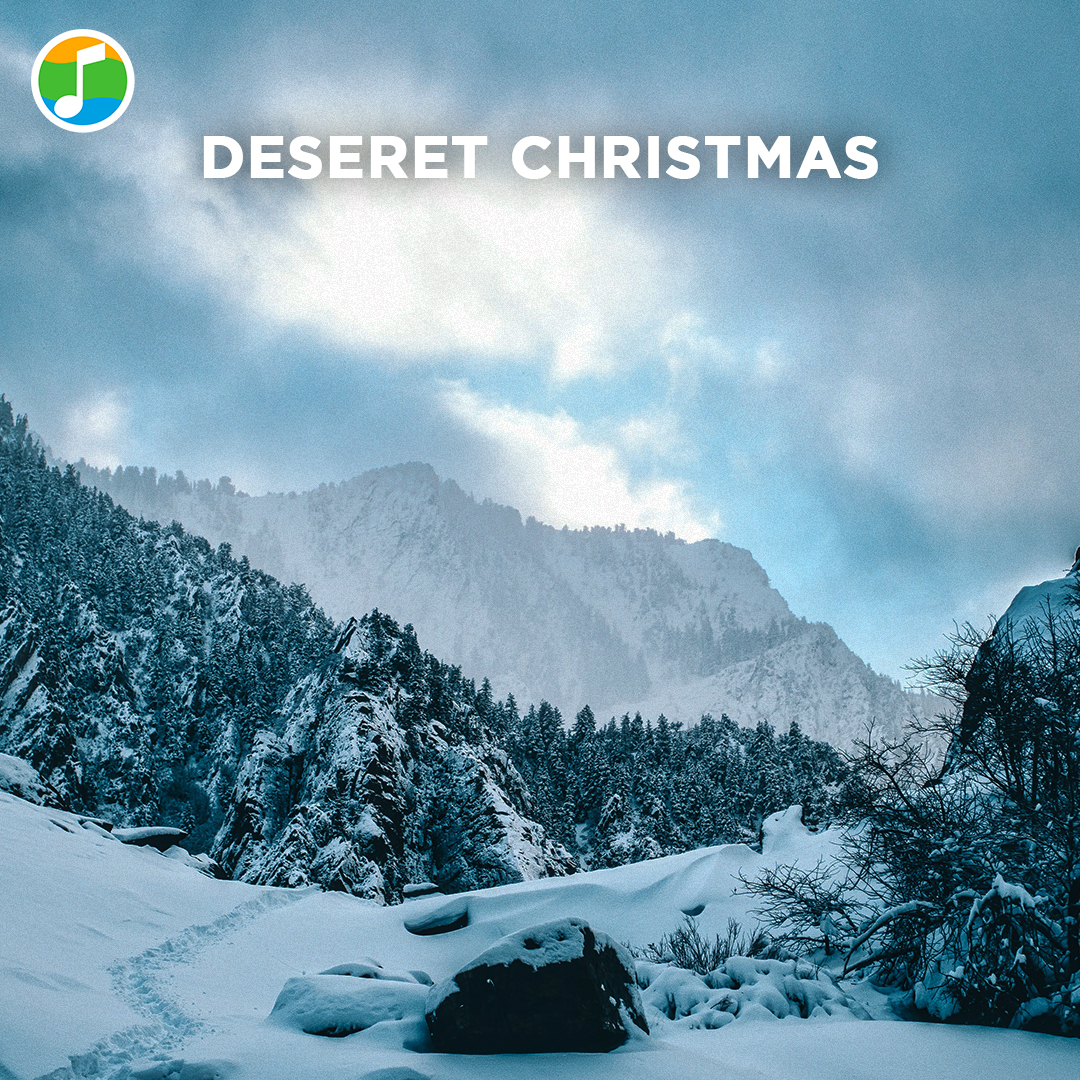 Playlist: Deseret Christmas