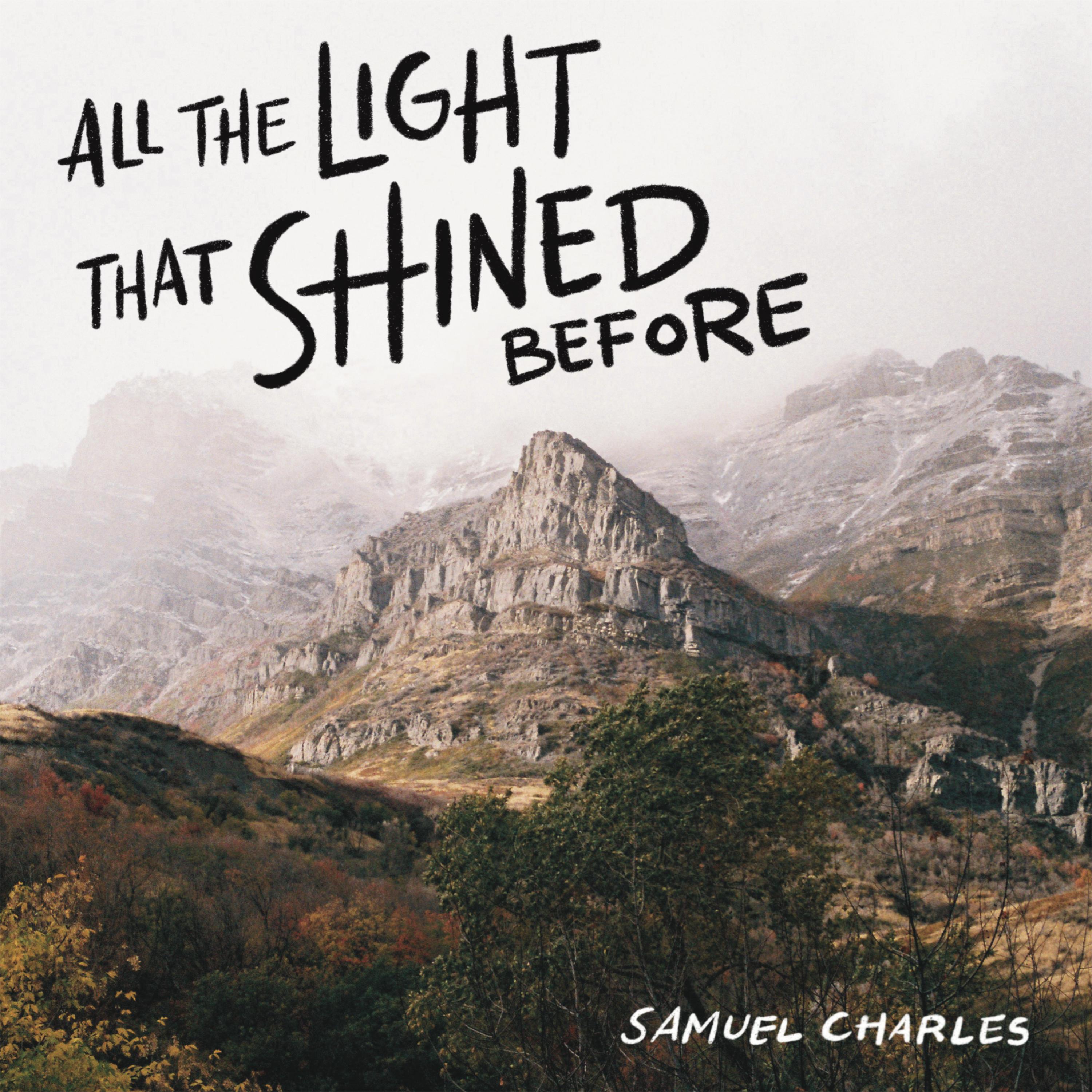 Album Review: All The Light That Shined Before by Samuel Charles